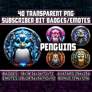 May include: 40 transparent PNG subscriber bit badges and emotes featuring cartoon penguins in various poses and colours. The badges are in a circular shape with a futuristic design. The text "PENGUINS" is displayed in large, bold letters. The text "BADGES: 18x18, 36x36, 72x72 AVATARS: 256x256 EMOTES: 28x28, 56x56, 112x112 BONUS: 1296x1296" is displayed at the bottom of the image.