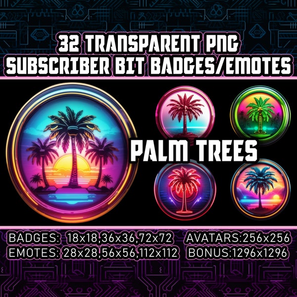 Cyberpunk Palm Trees Twitch Sub Bit Badges for Streamers,VTubers,32 Neon Summer Palms Transparent PNG,Avatars,Emote,Clipart,Logos AI Art