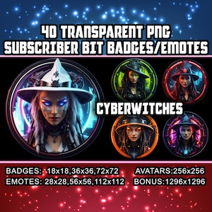 May include: 40 transparent PNG subscriber bit badges and emotes featuring a cyberpunk witch with neon blue and purple accents. The text "CYBERWITCHES" is displayed in the centre of the image. The badges and emotes are available in various sizes: 18x18, 36x36, 72x72, 28x28, 56x56, 112x112, 256x256, and 1296x1296.