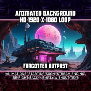 May include: A futuristic, neon-lit outpost in a desolate, rocky landscape. The sign reads "Starting Soon" and the text below says "Forgotten Outpost". The sky is dark with a large pink moon and a smaller, white moon.