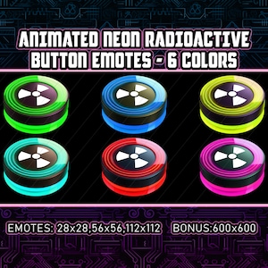 May include: Six animated neon radioactive button emotes in different colors: green, blue, yellow, cyan, red, and pink. The emotes are circular and feature a black and white radioactive symbol. The text "EMOTES: 28x28, 56x56, 112x112 BONUS: 600x600" is displayed below the emotes.