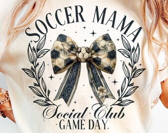 Soccer Mama Png ,Social Club png, Retro Soccer png, Soccer Coquette Bow png, Soccer shirt design,Soccer png, Sublimation design, sports png