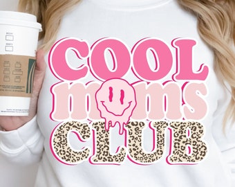 Cool Moms Club Png ,The Cool Mom PNG, Mom Life PNG, Mama PNG, Mama Sublimation, Sublimation Png, T-Shirt Design, High Resolution