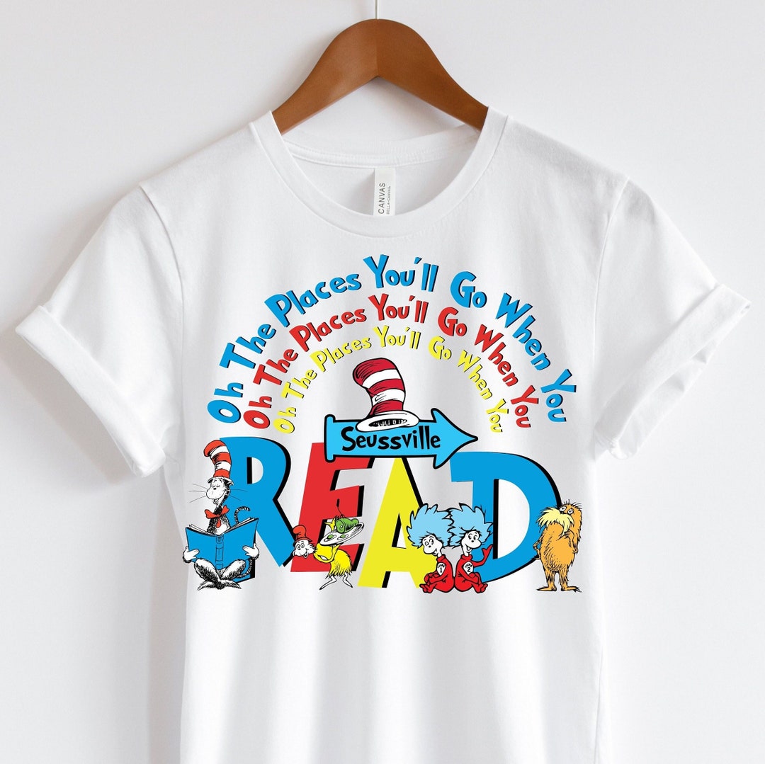 Oh the Places You Will Go When You Read PNG, PNG Sublimation, Digital ...