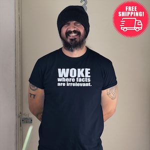 SEEDS. Woke where facts are irrelevant T-Shirts Woke Parody Tees Woke Tee anti Woke club shirt Woke Sarcasm Woke is a Joke Woke Parody humor