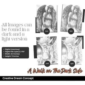 May include: Four grayscale illustrations of fantasy figures with wings, labeled "Dark" and "Light" versions. The images are digital downloads, PDF format, 8.5 inches wide and 11 inches high. Text reads "A Walk on The Dark Side" and "Creative Dream Concept."