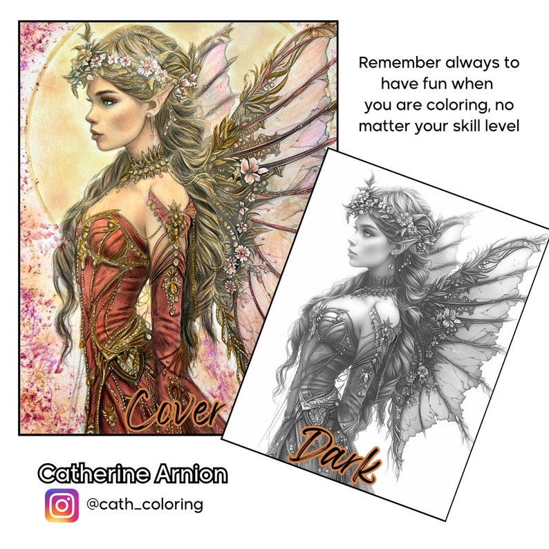 May include: A detailed illustration of a fairy with long flowing hair, a floral crown, and ornate wings. The image includes a colored version labeled "Cover" and a grayscale version labeled "Dark". Text reads: "Remember always to have fun when you are coloring, no matter your skill level."