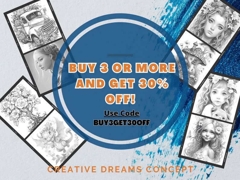 May include: A blue and orange circle with the text "BUY 3 OR MORE AND GET 30% OFF! Use Code BUY3GET300FF" surrounded by black and white illustrations of various subjects, including a truck, a dragon, a flower, and a girl.