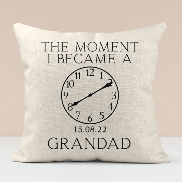 Gift for New Grandad Grandpa from Baby | The Moment I Became A Grandad Cushion | Custom Cushion Gift Personalised Birth Time & Date