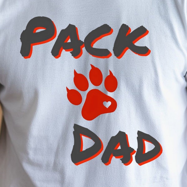 Pack Dad T-Shirt Gift for Him, Dog Dad Gift, Dog Lover Tshirt, Dog Dad T-Shirt Gift, Father's Day Gift, Gift for Dog Dad, Shirt for Dog Dad