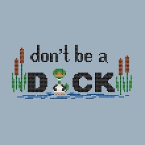 Dont be a Duck Cross Stitch Pattern Bird Cross Stitch Quote Cross Stitch Animal Cross stitch Primitive Embroidery Instant Download PDF
