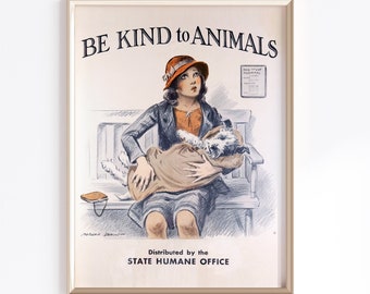 Be Kind To Animals Printable Poster | Digital Download | Animal Lover Gift | Dog Poster | Animal Lover Poster | Advertisement Print