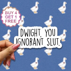 Dwight You Ignorant Slut Sticker, Quote Stickers, Michael The Office, Funny Sarcasme Quote, Inspirerende Laptop Stickers, Esthetische Sticker Set