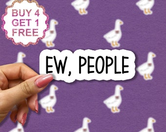 Ew People Sticker, Funny Sticker, Ew People Laptop Decals, Tumbler Stickers, Introvert Water Bottle Sticker, Ew People Water Bottle Decal