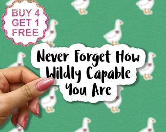 Never Forget Capable Stickers, Motivational Stickers, Funny Inspirational For Water Bottles