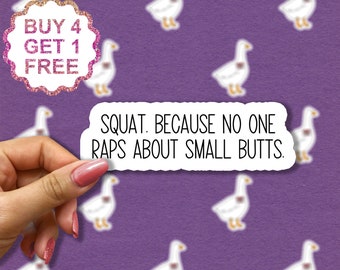 Squat Because No One Raps About Little Butts Sticker, Motivational Workout Laptop, Inspirational Gym Motivational Stickers For Tumbler