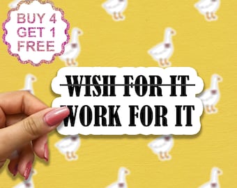 Wish For It Work For It Sticker, Motivational Workout Laptop Decals, Inspirational For Water Bottles And Laptops, Funny Stickers Tumbler