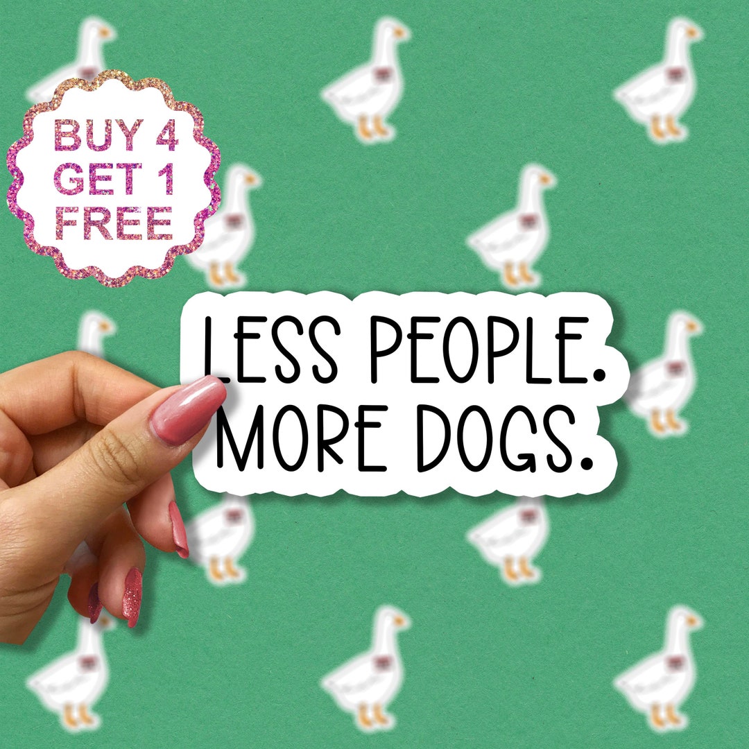 Less People More Dogs Sticker, Rescue Dog Sticker Laptop Decals ...