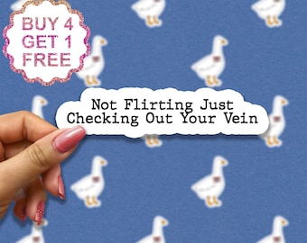 Not Flirting Just Checking Out Your Veins Sticker, Nursing Sticker, Nurse Stickers Laptop Decals, Inspirational For Water Bottles