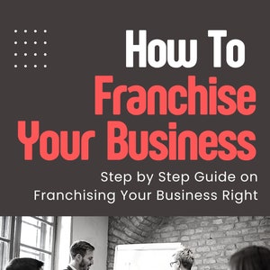 How To Franchise Your Business eBook - Step by Step Guide on Franchising Your Business Right | PDF ePUB Instant Download