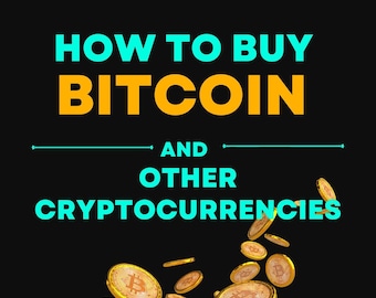 Hoe u Bitcoin en andere cryptocurrencies kunt kopen eBook - Een beginnershandleiding voor nieuwe crypto-investeerders | PDF ePUB Direct downloaden