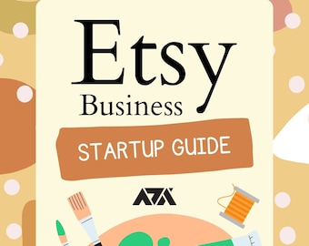 Etsy Business Startup eBook - Guide on How To Open an Etsy Shop and Steps to a Successful Start on Etsy | PDF ePUB Instant Download
