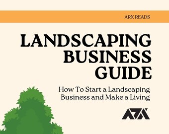 Landscaping Business eBook - Guide on How To Start a Landscaping Business and Make a Living | PDF ePUB Instant Download