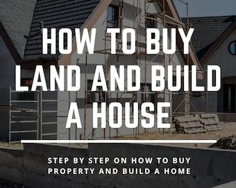 How To Buy Land and Build a House eBook - Your Ultimate Buyer’s Guide on How To Buy Property and Build a Home | PDF ePUB Instant Download