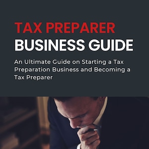 Tax Preparer Business Guide eBook - An Ultimate Guide on Starting a Tax Preparation Business and Becoming a Tax Preparer | PDF ePUB Download