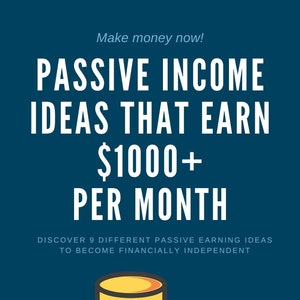 May include: A blue graphic with white text that reads "Make money now! Passive Income Ideas That Earn $1000+ Per Month".  The graphic also includes a stack of gold coins with a dollar sign on the top coin. The text "Discover 9 Different Passive Earning Ideas To Become Financially Independent" is below the coins. The graphic also includes the logo "AA ARX READS" at the bottom.