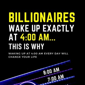 Billionaires Wake up EXACTLY at 4:00 Am...this is Why Ebook – Waking up