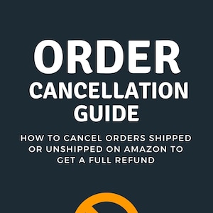 Guida all'annullamento degli ordini Amazon: come annullare gli ordini spediti o non spediti su Amazon per ottenere un rimborso completo