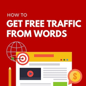 May include: A red background with white text that reads "How to Get Free Traffic From Words". An illustration of a computer screen with a target, a play button, a dollar sign, and a mouse cursor. The screen is connected to a computer mouse. There are gears and a speech bubble with three dots. The text "AX" is in white on a red background. The text below reads "The secret to creating and distributing valuable, relevant, and consistent content to attract and retain a wildly engaged audience."