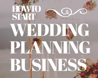 How To Start a Wedding Planning Business eBook- Learn How To Start Your Event Planning Business From Scratch | PDF ePUB Download