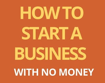 Libro electrónico Cómo iniciar un negocio sin dinero - Guía para iniciar un pequeño negocio con poco o casi nada de dinero / PDF ePUB Descarga digital