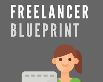 Freelancer Blueprint eBook - Step-By-Step Instruction On Establishing Your Own Lucrative Freelancing Business | PDF ePUB Download