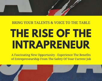 The Rise Of The Intrapreneur eBook - Experience The Benefits of Entrepreneurship From The Safety Of Your Current Job | PDF ePUB Download