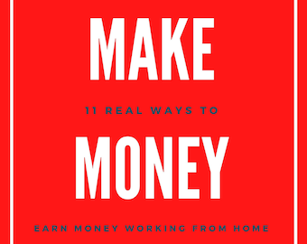 How to Make Money Online eBook - 11 Real Ways to Earn Money Working From Home | PDF ePUB Instant Download