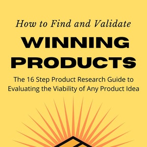 May include: A yellow background with a sunburst effect. Two hands are holding a brown and orange box with a white stripe. The text "How to Find and Validate WINNING PRODUCTS" is at the top of the image. The text "The 16 Step Product Research Guide to Evaluating the Viability of Any Product Idea" is below the box. The text "AZA" is at the bottom of the image.