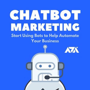 ChatBot Marketing eBook – Start Creating, Marketing, and Growing a Business With Automated ChatBots | PDF ePUB Instant Download
