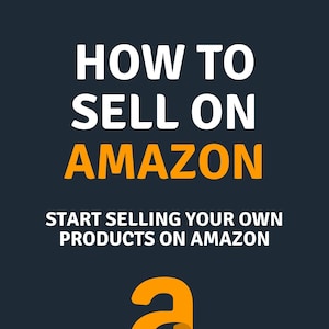 May include: A graphic with the text "HOW TO SELL ON AMAZON" and a stylized Amazon logo with the text "START SELLING YOUR OWN PRODUCTS ON AMAZON". The graphic also includes the text "LEARN THE PROVEN STEP-BY-STEP PROCESS TO LAUNCHING YOUR FIRST HIGHLY PROFITABLE PRIVATE LABEL PRODUCT BUSINESS ON AMAZON".