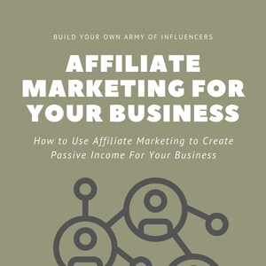 Affiliate Marketing For Your Business eBook - How to Use Affiliate Marketing to Create Passive Income For Your Business | PDF ePUB Download