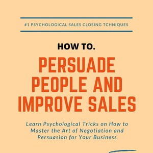 How to Improve Sales eBook - Psychological Tricks on How to Master Art of Negotiation and Persuasion for Your Business | PDF ePUB Download
