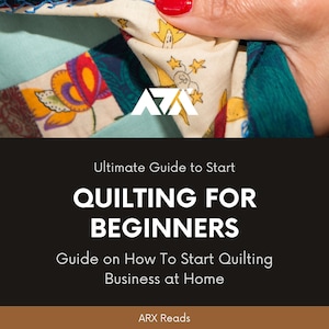 Quilting for Beginners eBook - Guide on How To Start Quilting Business at Home | PDF ePUB Instant Download