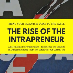 The Rise Of The Intrapreneur eBook - Experience The Benefits of Entrepreneurship From The Safety Of Your Current Job | PDF ePUB Download