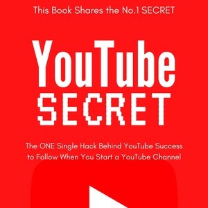 May include: Red background with white text that reads "This Book Shares the No.1 SECRET YouTube SECRET The ONE Single Hack Behind YouTube Success to Follow When You Start a YouTube Channel". A white play button is on a red YouTube logo with the text "AZA" below.