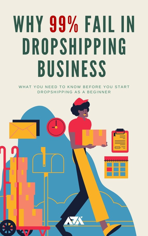 Why 99% Fail in Dropshipping Business eBook - What You Need to Know Before You Start Dropshipping as a Beginner | PDF ePUB Instant Download