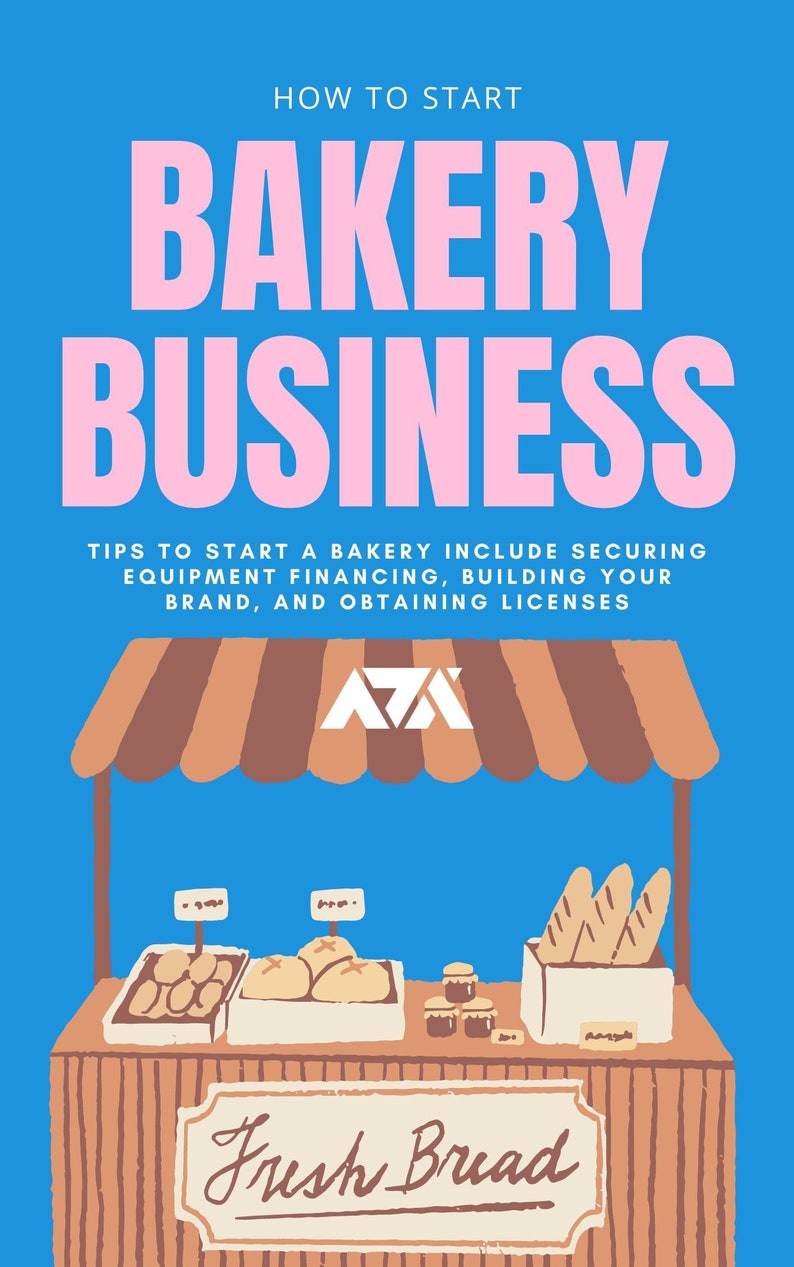 How to Start a Bakery Business Ebook Securing Equipment Financing