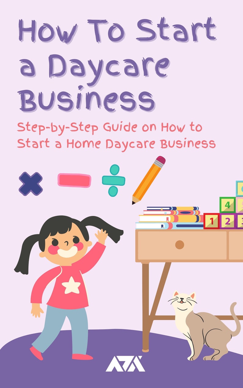 How to Start a Daycare Business Ebook Stepbystep Guide on How to