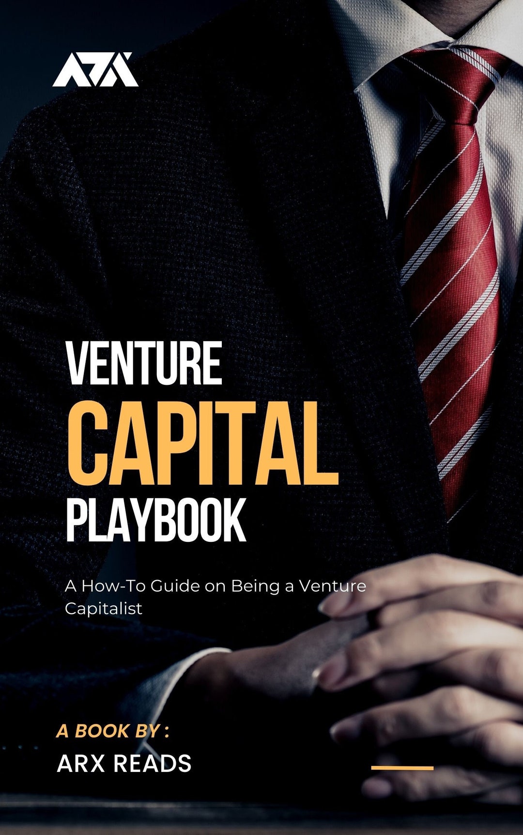 Venture Capital Playbook - an Ebook on How-to Guide on Being a Venture ...